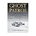 Ghost Patrol: A History of the Long Range Desert Group, 1940 - 1945