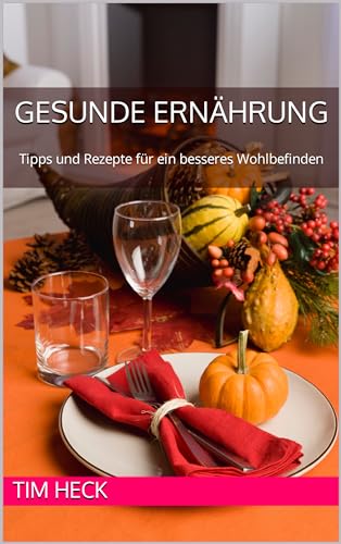 Photo de Gesunde Ernährung: Tipps und Rezepte für ein besseres Wohlbefinden (German Edition)