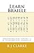 Learn Braille: Uncontracted (Grade 1) & Contracted (Grade 2)