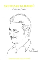 Svetozar Gligoric Collected Games 1870816013 Book Cover