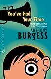  You\'ve Had Your Time (Vintage Classics) (English Edition)