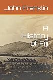 A History of Fiji