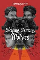 Sleeping Among Wolves B0BXNBDJL3 Book Cover