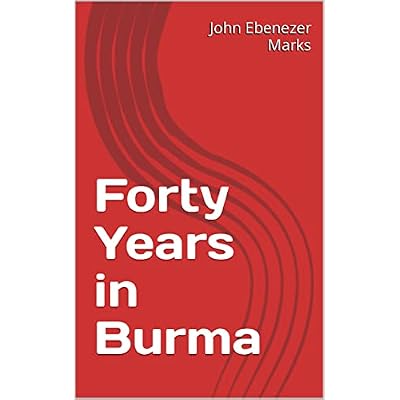 Forty Years in Burma