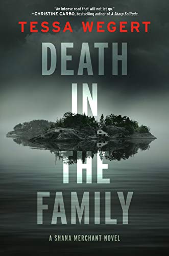 Death in the Family (A Shana Merchant Novel Book 1) by [Tessa Wegert]