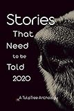 Stories That Need to Be Told 2020
