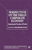 Perspectives on the Indian Corporate Economy: Exploring the Paradox of Profits (International Political Economy Series)