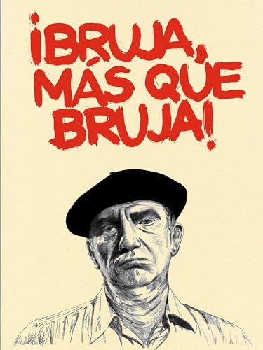 ¡Bruja más que bruja!