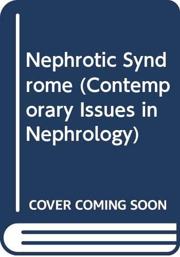 Nephrotic Syndrome (Contemporary Issues in Neph... 0443081751 Book Cover