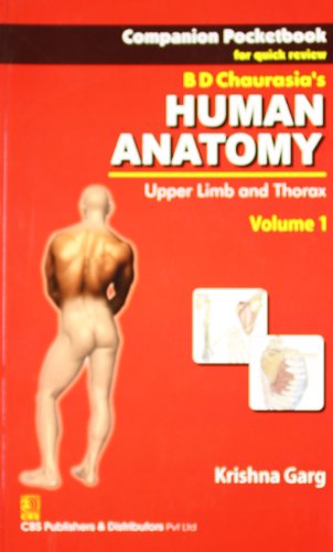 Companion Pocketbook for Quick Review B.D. Chaurasia's Human Anatomy: Upper Limb & Thorax, Vol. 1