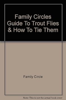 Paperback Family Circles Guide To Trout Flies & How To Tie Them Book
