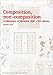 Composition, non-composition: Architecture et th&Atilde;&copy;ories, XIXe - XXe si&Atilde;&uml;cles (French Edition)