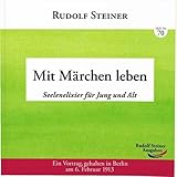  Mit Märchen leben: Seelenelixier für Jung und Alt (2€-Hefte)
