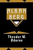 Alban Berg: Master of the Smallest Link