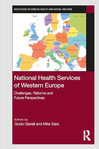 National Health Services of Western Europe (Routledge Studies in Health and Social Welfare)