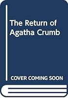 The Return of Agatha Crumb 0451115260 Book Cover
