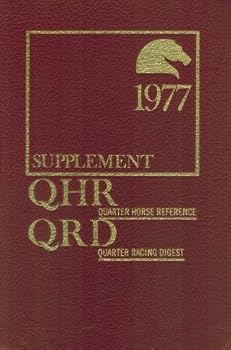 Hardcover Quarter Horse Reference / Quarter Racing Digest. QHR / QRD 1977 Supplement Book