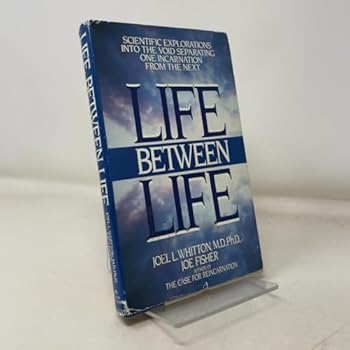Life Between Life