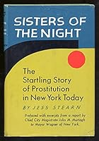 Sisters of the Night;: The Startling Story of Prostitution in New York Today B0007DL4QO Book Cover