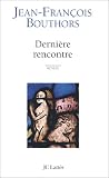 Dernière rencontre : roman
