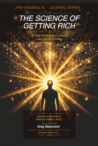 The Science of Getting Rich (The Original AI): 36-Day Manifestation Journal with Daily AI Prompts -...