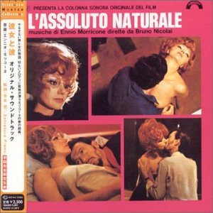 ENNIO MORRICONE - 彼女と彼 = L'Assoluto Naturale (Original Soundtrack) - Disque CD