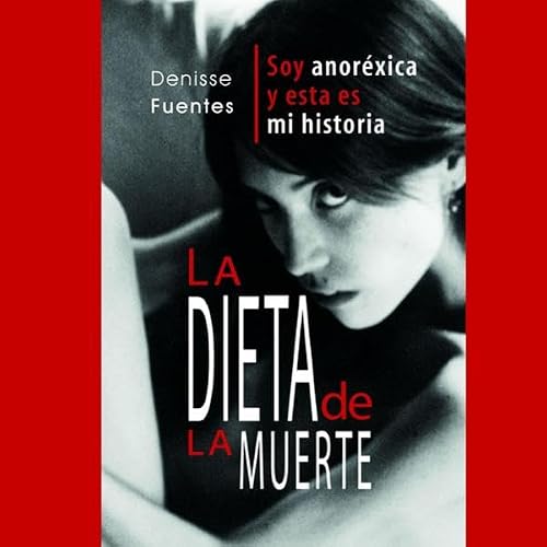 Diseño de la portada del título La dieta de la muerte: soy anor&eacute;xica y esta es mi historia
