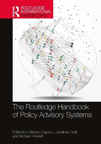 The Routledge Handbook of Policy Advisory Systems (Routledge International Handbooks)