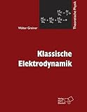  Klassische Elektrodynamik