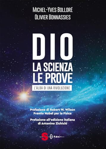 Dio. La scienza, le prove. L'alba di una rivoluzione