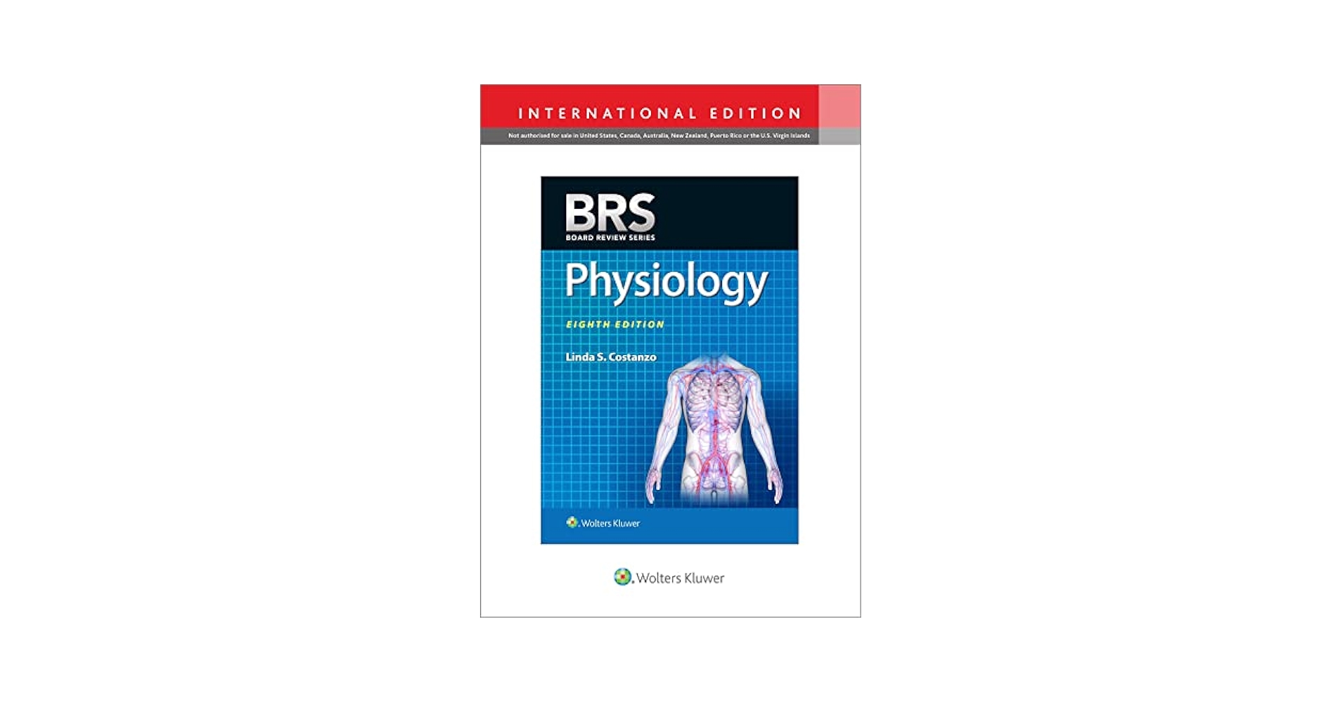 BRS Physiology (Board Review Series) [ペーパーバック] Costanzo Ph.D.，Linda S. BRS Physiology (Board Review Series): Costanzo Ph.D., Linda