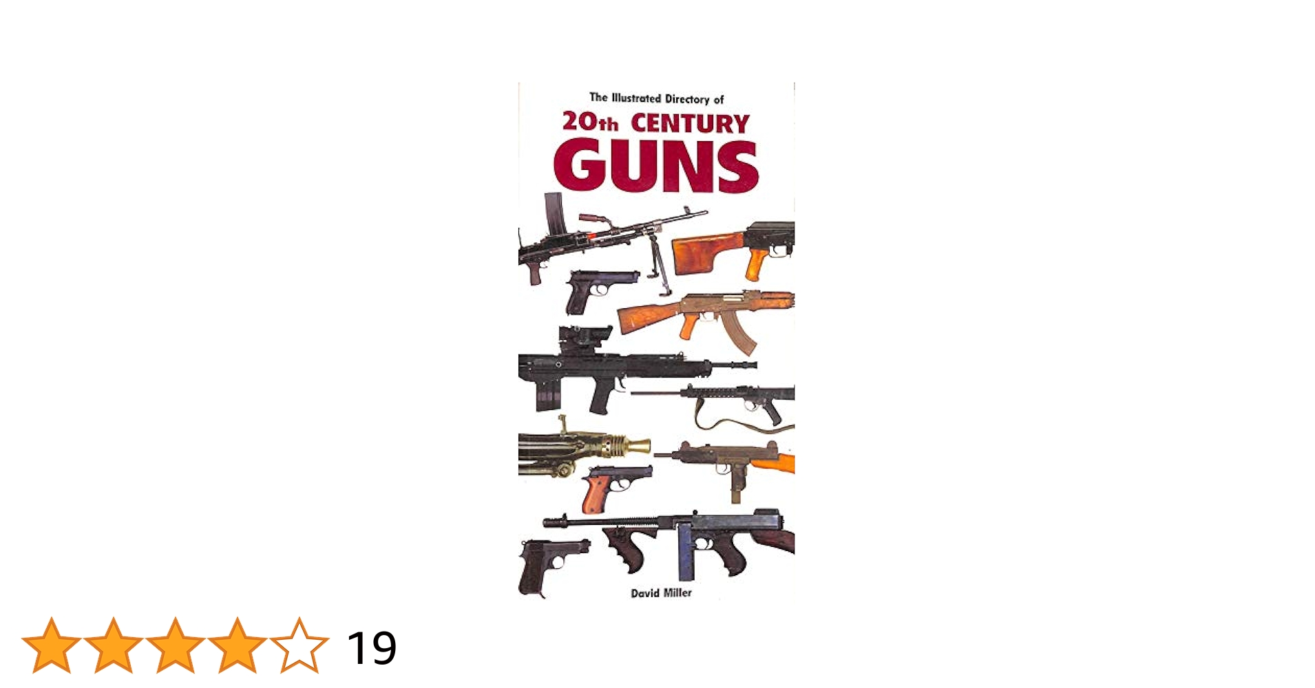 The Illustrated Directory of Guns 銃 図鑑 The illustrated directory of guns : a collector's guide to