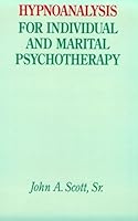 Hypnoanalysis for Individual and Marital Psychotherapy 0898762022 Book Cover