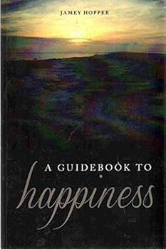 Paperback A GUIDEBOOK TO HAPPINESS Book