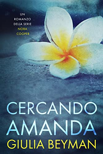 Cercando Amanda (Nora Cooper Vol. 4) (Italian Edition)