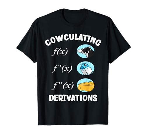 Matemáticas Cowculating Derivaciones Funny Cow Milk Cheese Camiseta