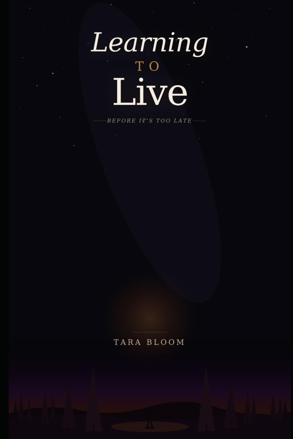 Learning to Live Before It's Too Late