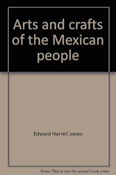 Hardcover Arts and crafts of the Mexican people Book