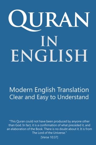 Quran in English: Clear and Easy to Understand. Modern English Translation.