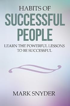 Paperback Habits of Successful People: Learn The Powerful Lessons To Be Successful Book