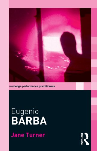 Eugenio Barba (Routledge Performance Practitioners) view 2