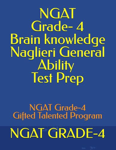 NGAT Brain knowledge Grade- 4 Test Prep:(NGAT -Naglieri General Ability Test): NGAT Grade-4: Gifted Talented Program.