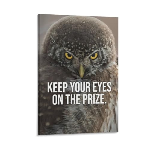 Owl Motivational Poster Keep Your Eye On The Prize Room
