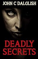 DEADLY SECRETS 1688007784 Book Cover