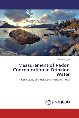 Measurement of Radon Concentration in Drinking Water: A Case Study of Jind District, Haryana, India