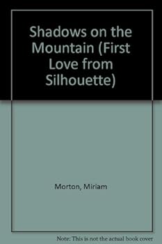 Mass Market Paperback Shadows On The Mount (First Love from Silhouette) Book
