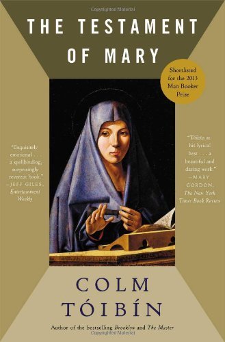 The Testament of Mary: A Novel by Toibin, Colm (2014)