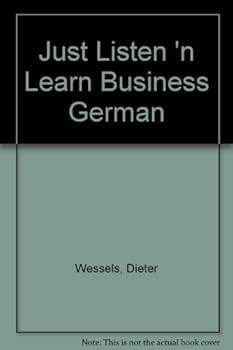 Paperback Just Listen 'n Learn Business German: Intermediate with CD (Audio) Book