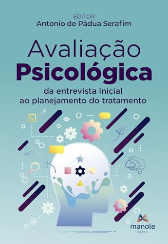Avaliação psicológica: Da entrevista inicial ao planejamento do tratamento