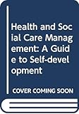 Health and social care management: A guide to self-development
